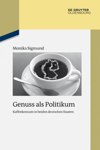 Genuss ALS Politikum