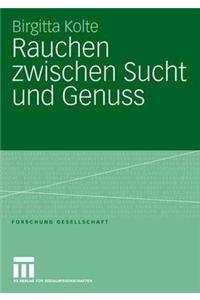 Rauchen zwischen Sucht und Genuss