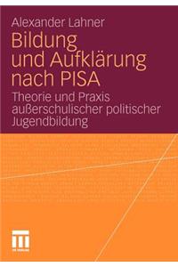 Bildung und Aufklärung nach PISA
