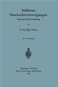 Stählerne Druckrohrverzweigungen