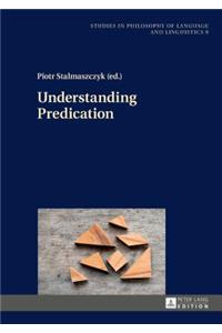 Understanding Predication