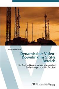 Dynamischer Video-Downlink Im 5 Ghz Bereich