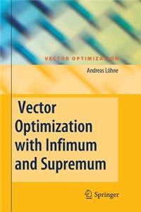 Vector Optimization with Infimum and Supremum