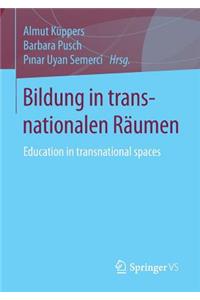 Bildung in Transnationalen Räumen