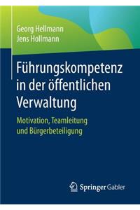 Führungskompetenz in der öffentlichen Verwaltung