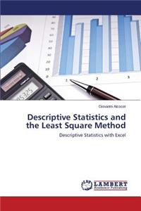 Descriptive Statistics and the Least Square Method