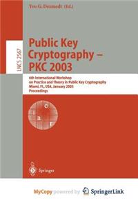 Public Key Cryptography - Pkc 2003