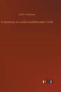 Summer in Leslie Goldthwaite´s Life