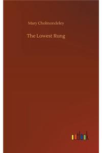 The Lowest Rung
