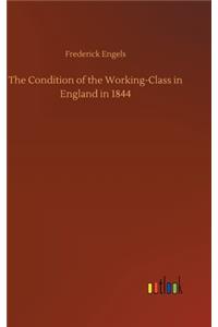 Condition of the Working-Class in England in 1844