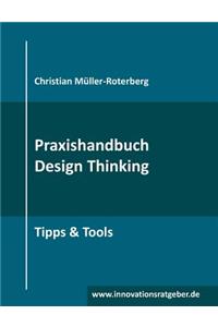 Praxishandbuch Design Thinking