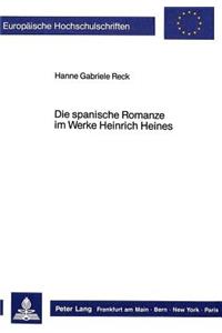 Die Spanische Romanze Im Werke Heinrich Heines