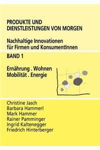 Produkte und Dienstleistungen von morgen