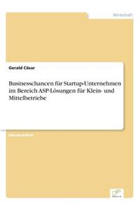 Businesschancen für Startup-Unternehmen im Bereich ASP-Lösungen für Klein- und Mittelbetriebe