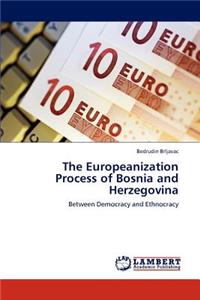 Europeanization Process of Bosnia and Herzegovina