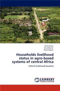 Households livelihood status in agro-based systems of central Africa