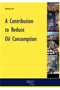 Contribution to Reduce Oil Consumption