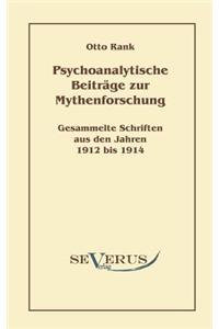 Psychoanalytische Beiträge zur Mythenforschung