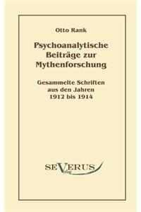 Psychoanalytische Beiträge zur Mythenforschung