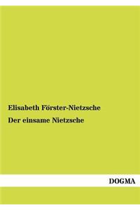 einsame Nietzsche