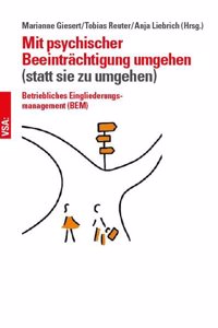 Mit psychischer Beeintrachtigung umgehen (anstatt sie zu umgehen)