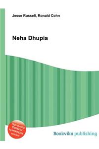Neha Dhupia