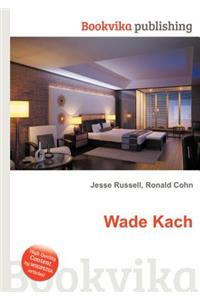 Wade Kach