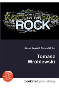 Tomasz Wroblewski