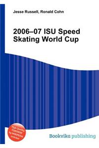 2006-07 Isu Speed Skating World Cup