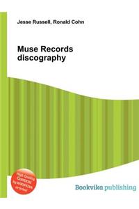 Muse Records Discography