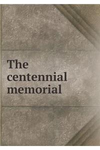 The Centennial Memorial