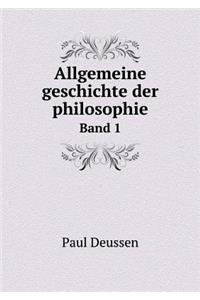 Allgemeine Geschichte Der Philosophie Band 1