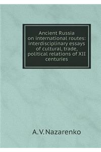 Ancient Russia on international routes