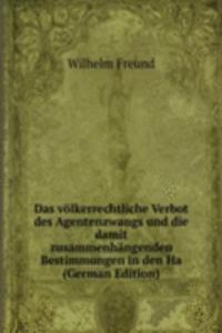 Das volkerrechtliche Verbot des Agentenzwangs und die damit zusammenhangenden Bestimmungen in den Ha (German Edition)