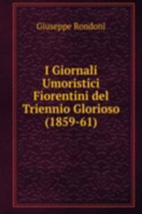 I Giornali Umoristici Fiorentini del Triennio Glorioso (1859-61)