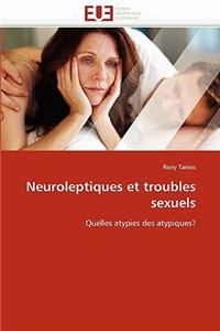 Neuroleptiques Et Troubles Sexuels