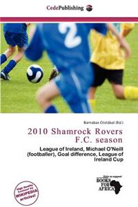 2010 Shamrock Rovers F.C. Season