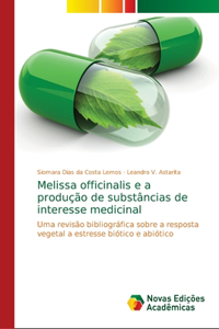 Melissa officinalis e a produção de substâncias de interesse medicinal