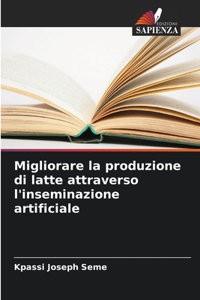 Migliorare la produzione di latte attraverso l'inseminazione artificiale
