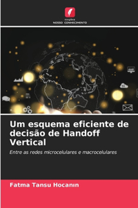 Um esquema eficiente de decisão de Handoff Vertical