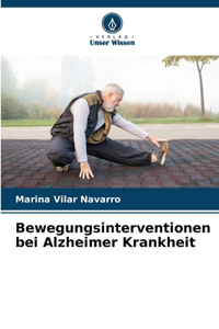 Bewegungsinterventionen bei Alzheimer Krankheit