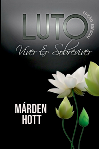 Luto: Viver & Sobreviver