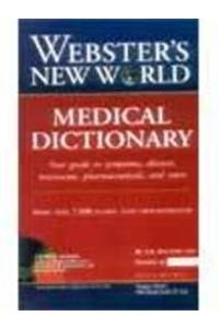 Websters New World Medical Dictionary, 10Th Edit Ion