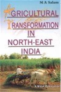 Agricultural Transformation in North-East India