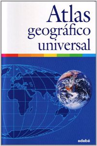 Atlas Geografico Universal / Geographic Universal Atlas