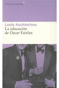 La Educacion de Oscar Fairfax