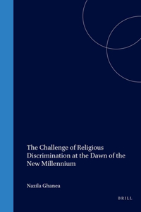 Challenge of Religious Discrimination at the Dawn of the New Millennium