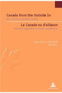 Canada from the Outside in le Canada vu d'Ailleurs