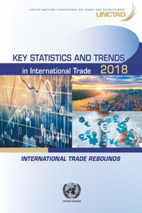 Key Statistics and Trends in International Trade 2018