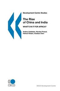 Development Centre Studies The Rise of China and India